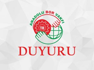 KAMUOYUNA DUYURULUR - Anadolu Bor Vakfı